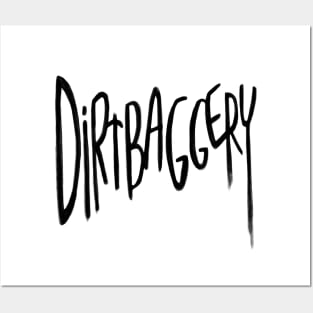 Urban Slang, Dirtbag +ery, Dirtbaggery Posters and Art